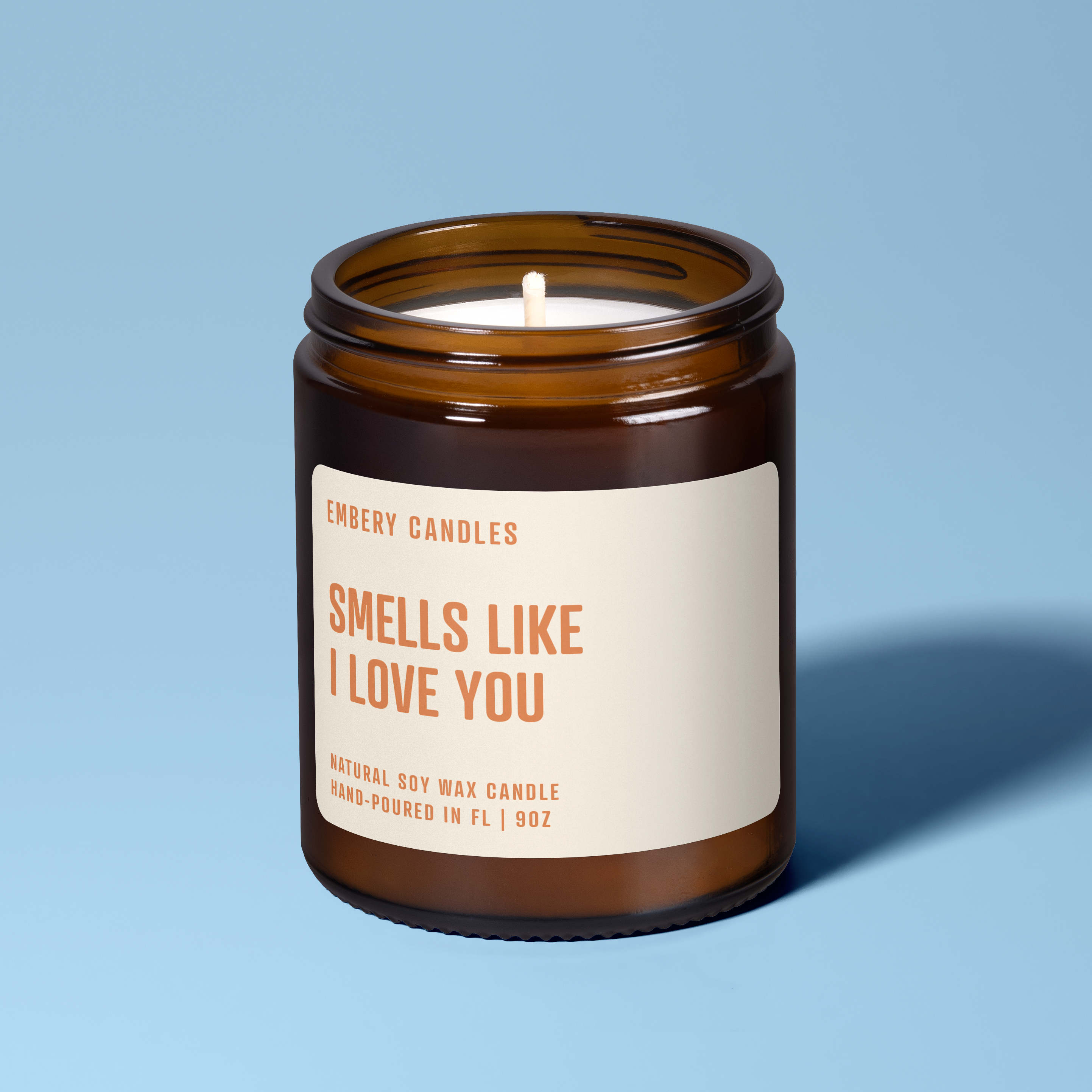 Smells Like I Love You | Soy Wax Scented Candle